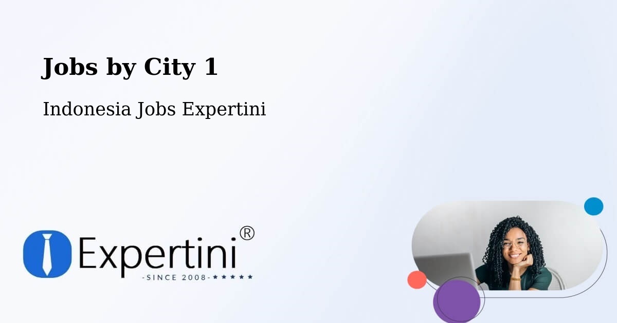 City Jobs in Indonesia - Expertini